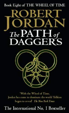 The Wheel of Time. Book 8. The Path of Daggers
