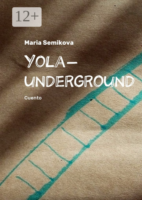 Yola-underground. Cuento