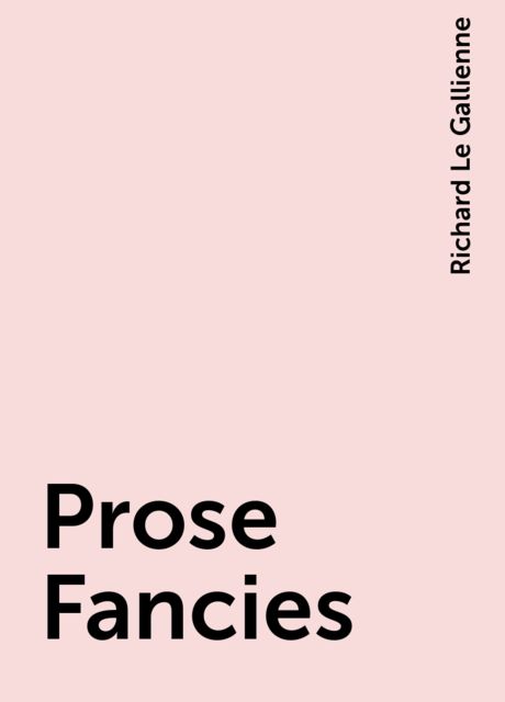 Prose Fancies