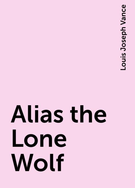 Alias the Lone Wolf