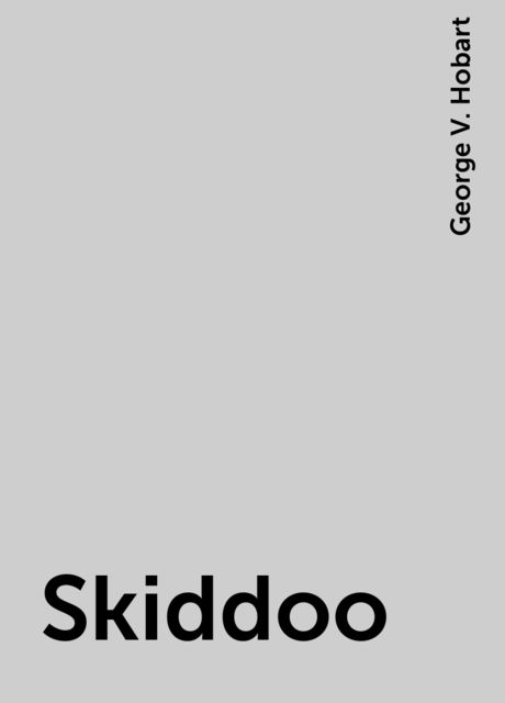 Skiddoo!