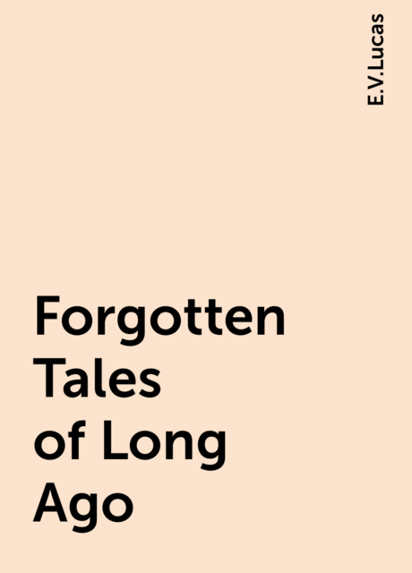 Forgotten Tales of Long Ago