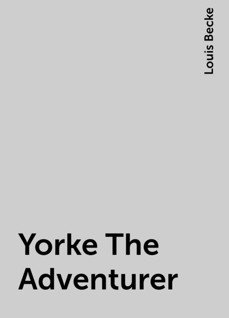 Yorke The Adventurer