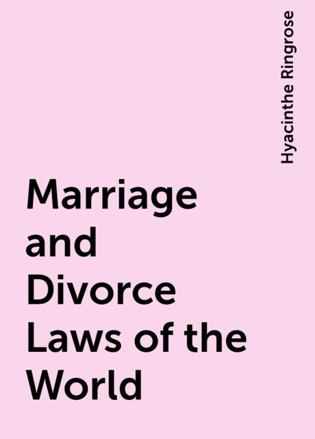 Marriage and Divorce Laws of the World