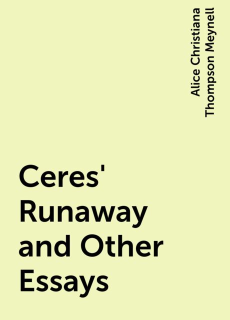 Ceres' Runaway and Other Essays