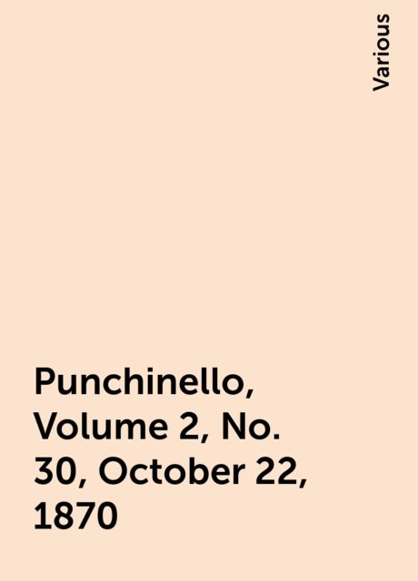 Punchinello, Volume 2, No. 30, October 22, 1870