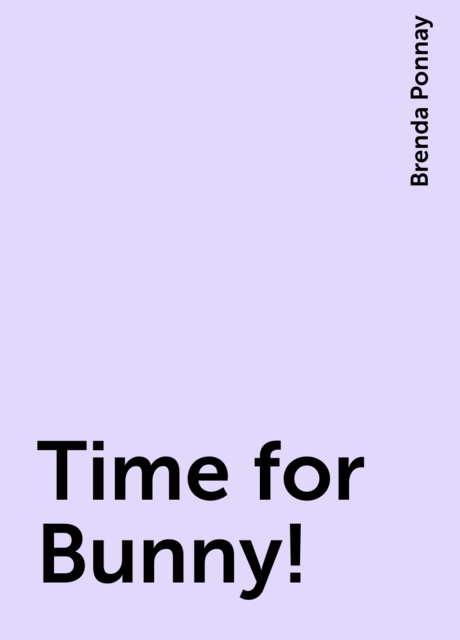 Time for Bunny!