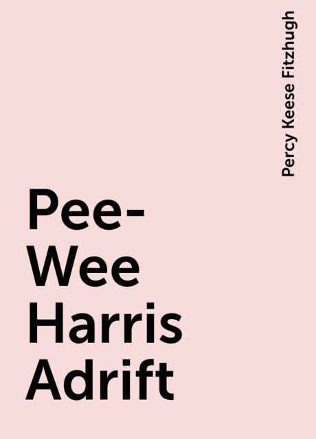 Pee-Wee Harris Adrift
