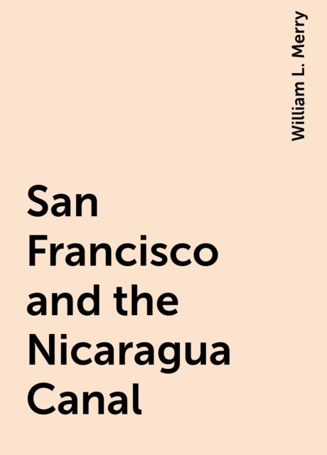 San Francisco and the Nicaragua Canal