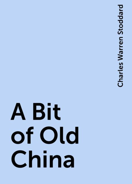 A Bit of Old China