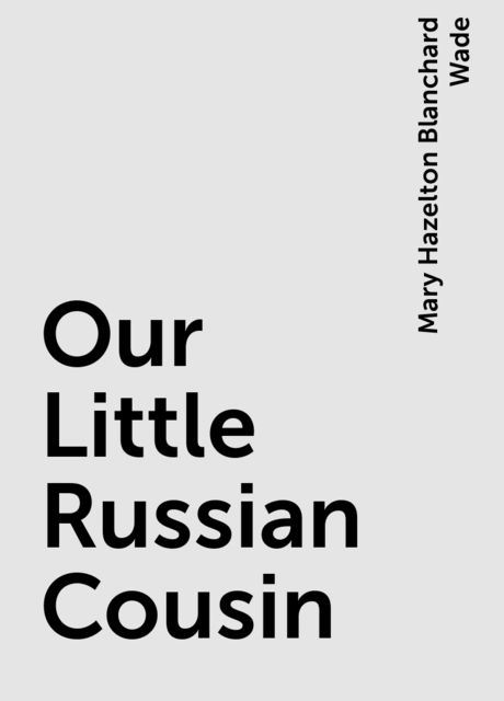 Our Little Russian Cousin