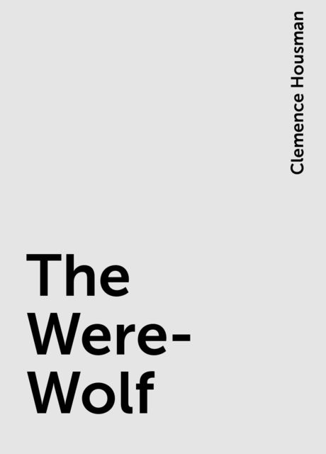 The Were-Wolf
