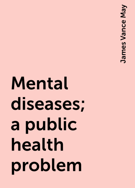 Mental diseases; a public health problem
