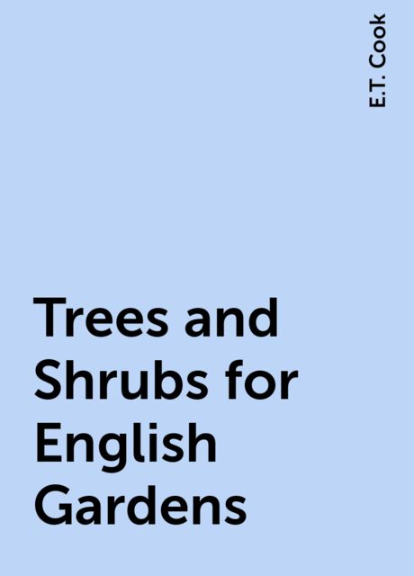 Trees and Shrubs for English Gardens