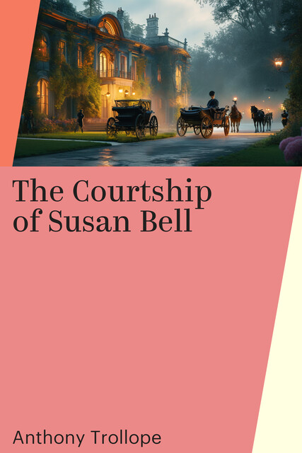 The Courtship of Susan Bell