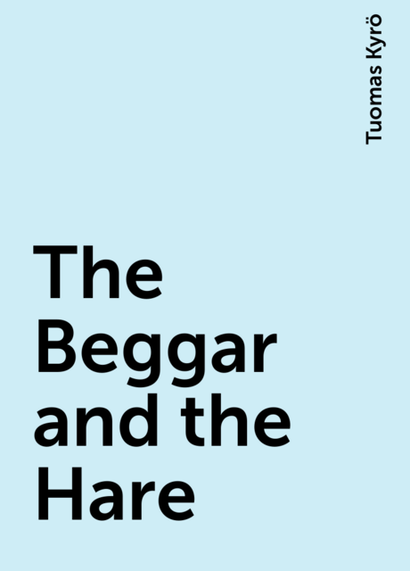 The Beggar and the Hare