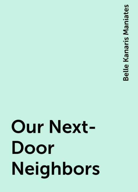 Our Next-Door Neighbors
