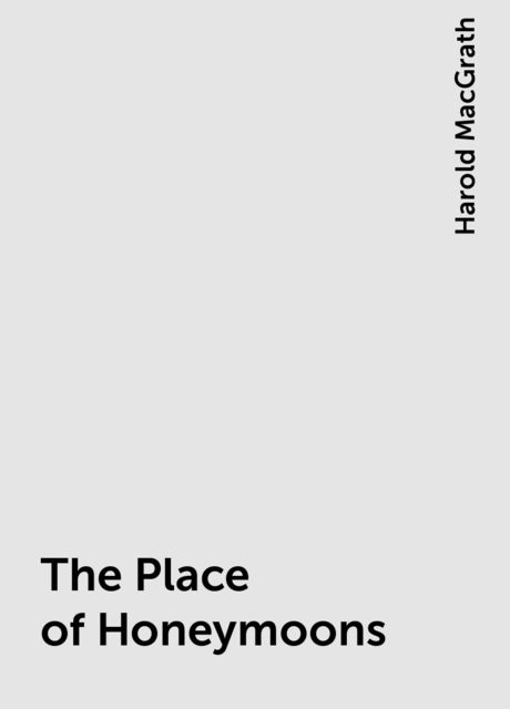 The Place of Honeymoons