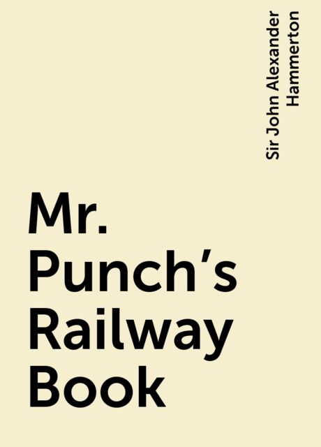 Mr. Punch's Railway Book