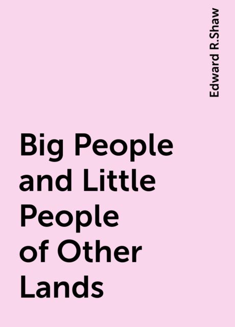 Big People and Little People of Other Lands