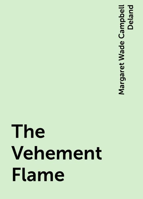 The Vehement Flame