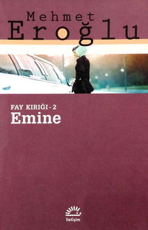 Fay Kırığı -2 Emine