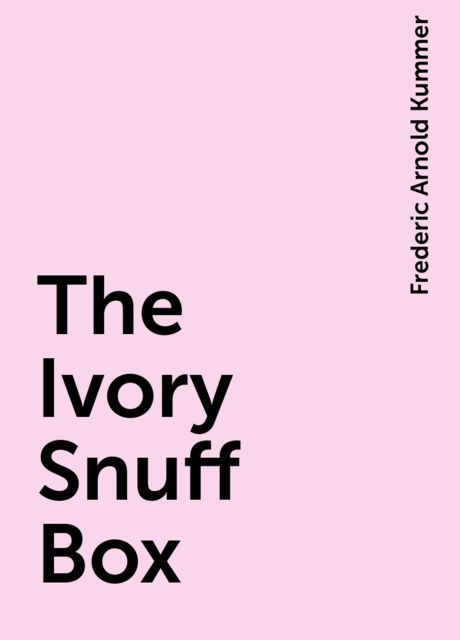 The Ivory Snuff Box