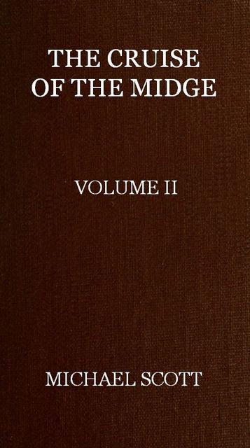 The Cruise of the Midge (Vol. 2 of 2)
