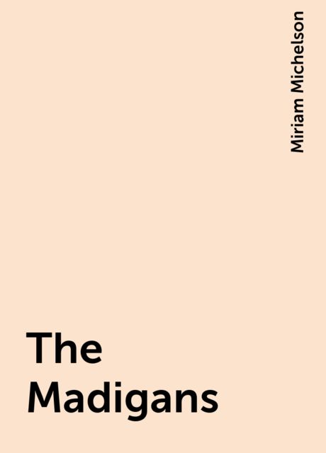 The Madigans