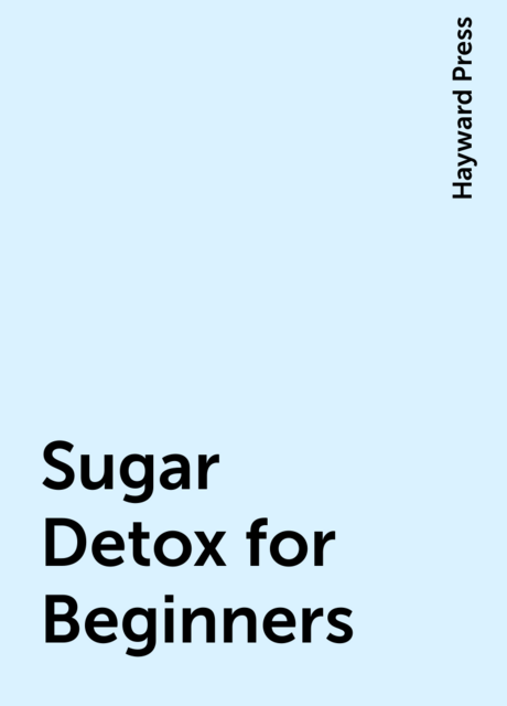 Sugar Detox for Beginners