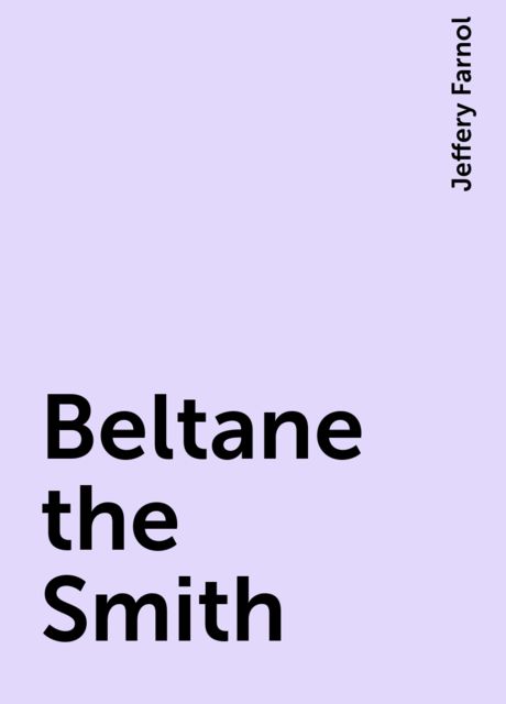 Beltane the Smith