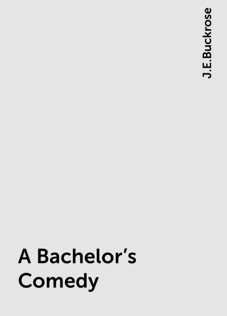 A Bachelor's Comedy