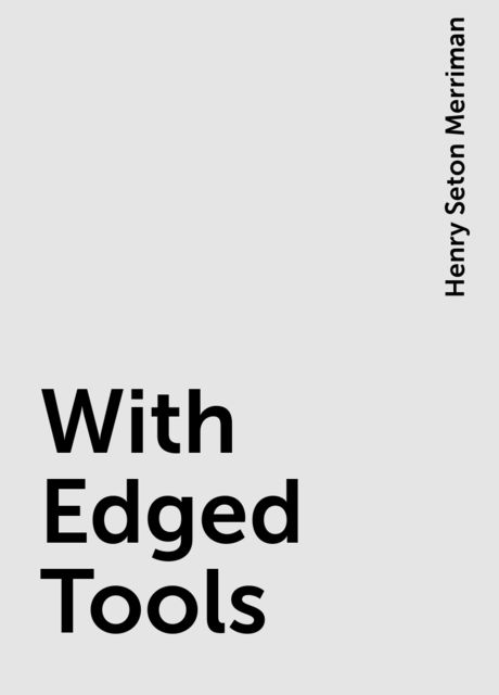 With Edged Tools