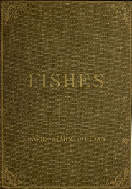 A Guide to the Study of Fishes, Volume 2 (of 2)