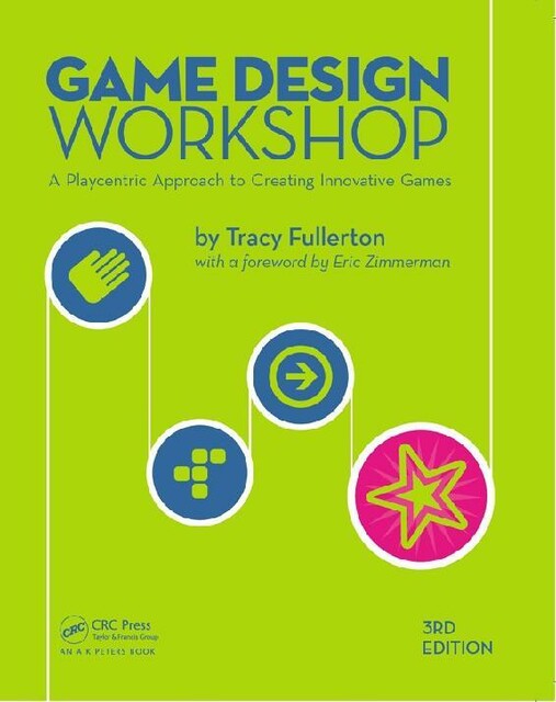 Game Design Workshop, 3rd Edition