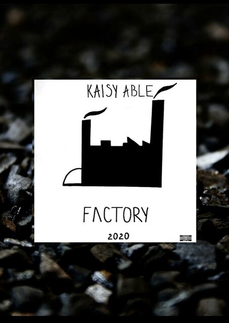 Factory, Kaisy ABLE