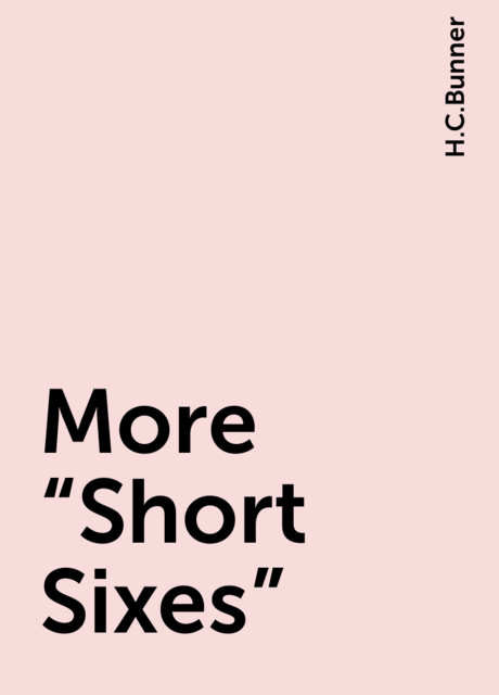 More “Short Sixes”