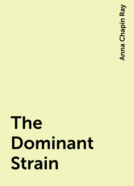The Dominant Strain