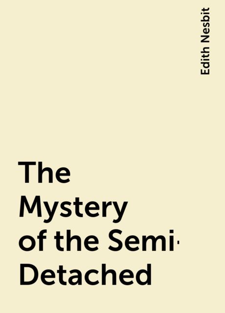 The Mystery of the Semi-Detached