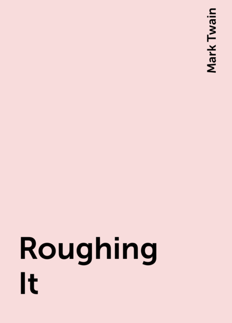 Roughing It