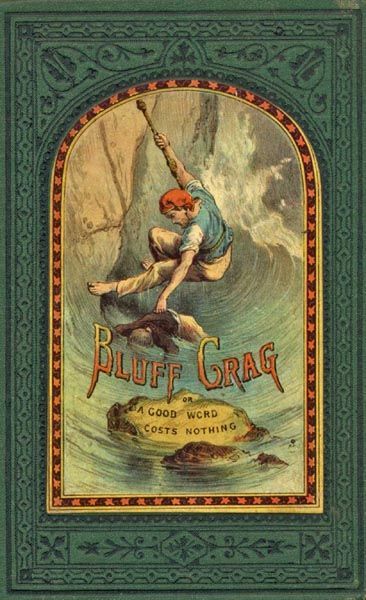 Bluff Crag, / or, A Good Word Costs Nothing