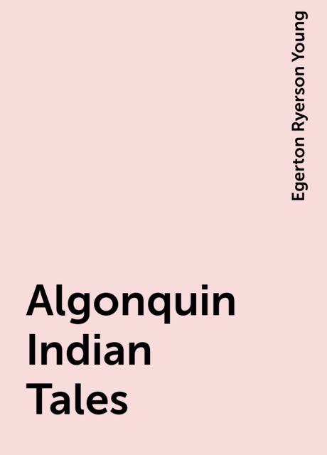 Algonquin Indian Tales