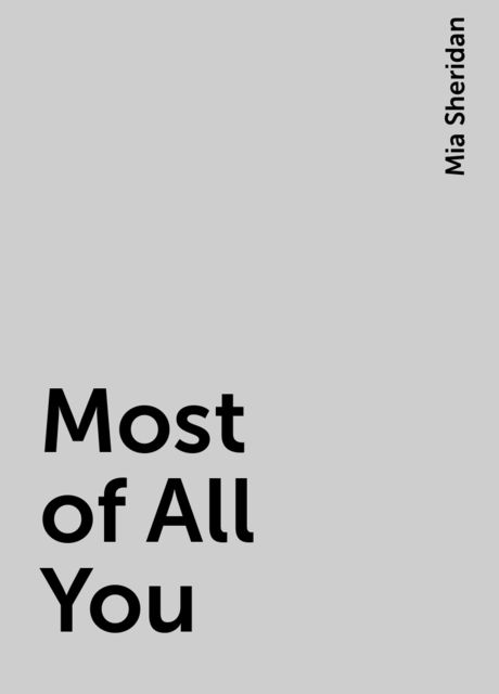 Most of All You