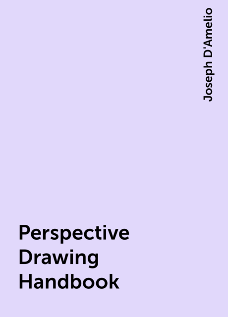 Perspective Drawing Handbook