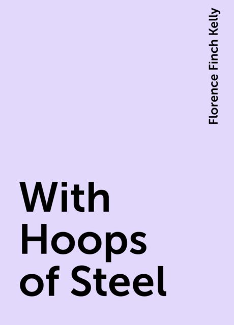 With Hoops of Steel