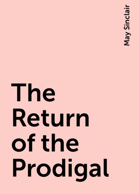 The Return of the Prodigal