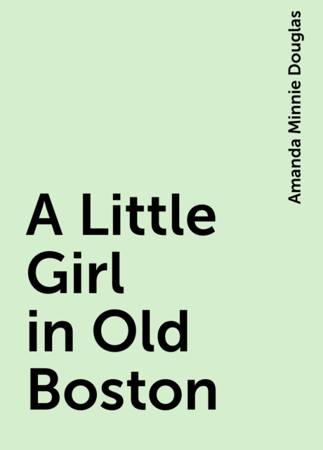 A Little Girl in Old Boston