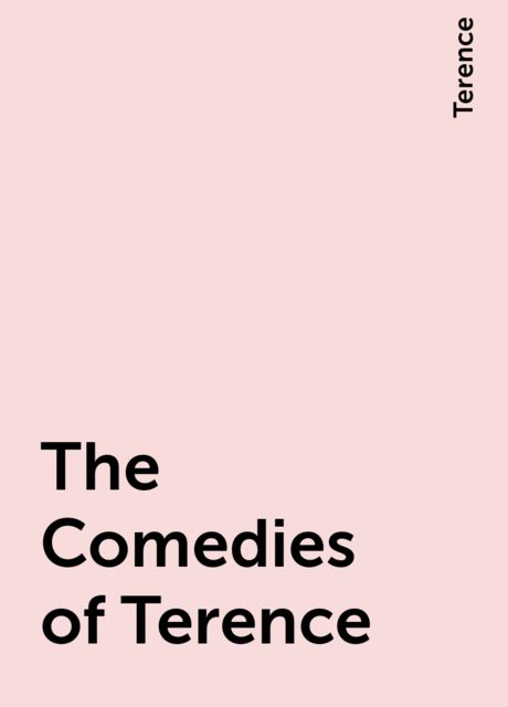 The Comedies of Terence