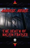 The Death of Halpin Frayser