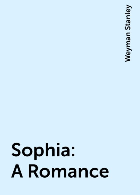 Sophia: A Romance